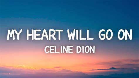 celine my heart will go on lyrics|heart will go on youtube.